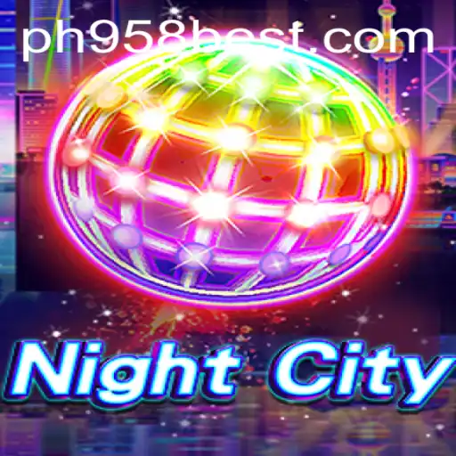 Exploring NightCity: A New Gaming Sensation with PH958